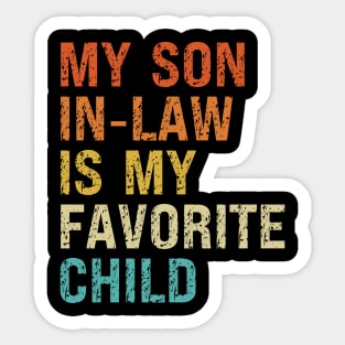 My Son In Law Is My Favorite Child Sticker